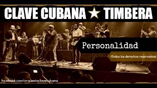 CLAVE CUBANA TIMBERA - Personalidad (Cover Audio)