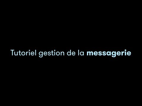 TUTO VIDEO MOLLATPRO - Gestion de la messagerie