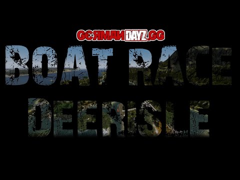 DeerIsle BoatRace Event 11.05. - GermanDayZ.gg #gaming #dayz #fun #event
