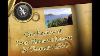 preview picture of video 'Point Pleasant Resort St Thomas USVI Review - Our trip advisor for the hotel'