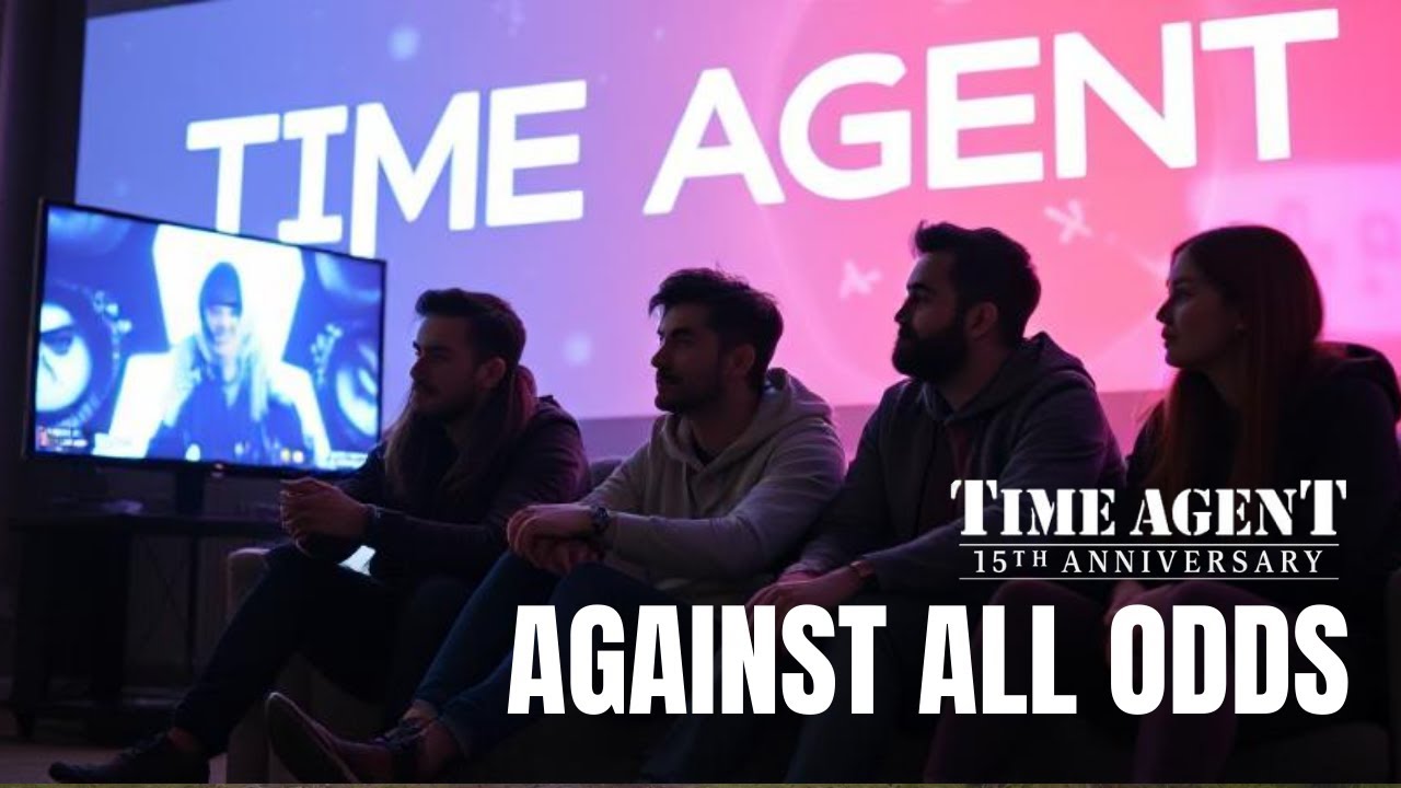 Time Agent: Against All Odds | 15th Anniversary Celebration