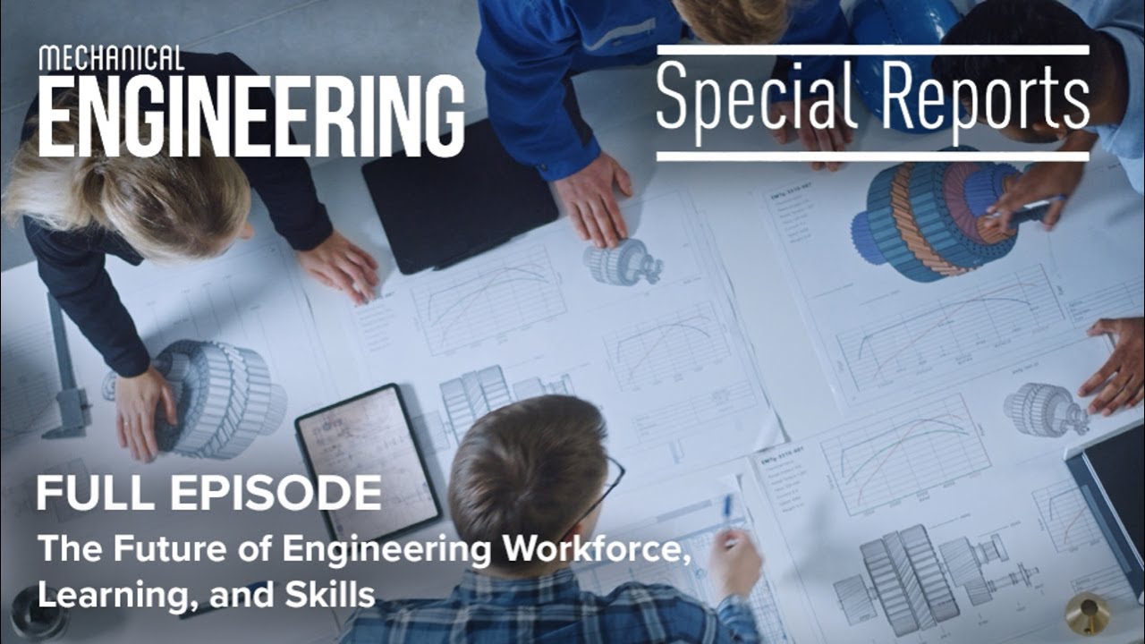 Special Report: The Future of Engineering Workforce, Learning, and Skills
