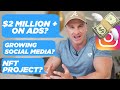 Answering your Business Questions... | $2M+ on ads | Social Media | NFT's?