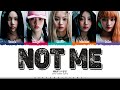 ILLIT NOT ME Lyrics 아일릿 NOT ME 가사 Color Coded Han Rom Eng ShadowByYoongi