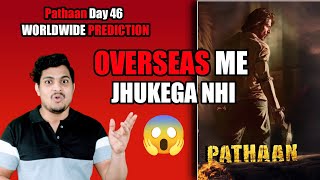 Pathaan Day 46 Worldwide Box Office Prediction || Selfiee Day 10 Box Office Collection #Pathaan #srk