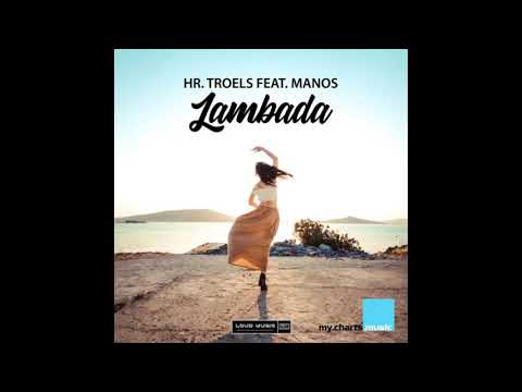 Hr. Troels Feat. MANOS - Lambada (Official Audio)