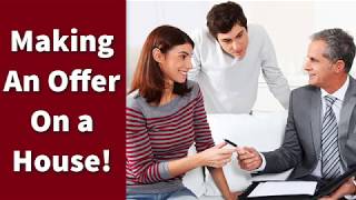 How to Make an Offer on a House!  (AND Get YOUR Offer ACCEPTED!)