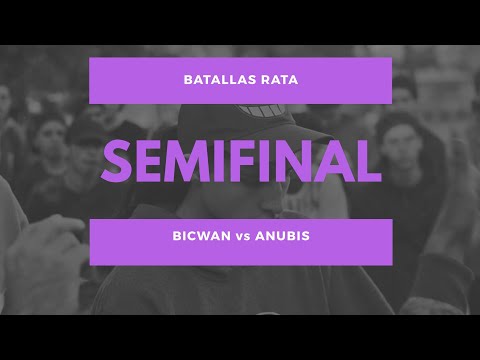 BICWAN vs ANUBIS - Semi - Batallas Rata 1vs1 2018