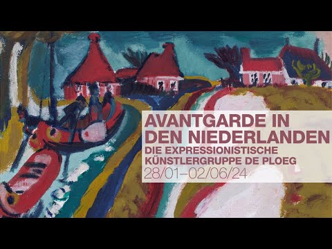 Avantgarde in den Niederlanden. Die expressionistische Künstlergruppe De Ploeg