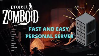 How to Create and Invite Friends To Your Own Project Zomboid Server