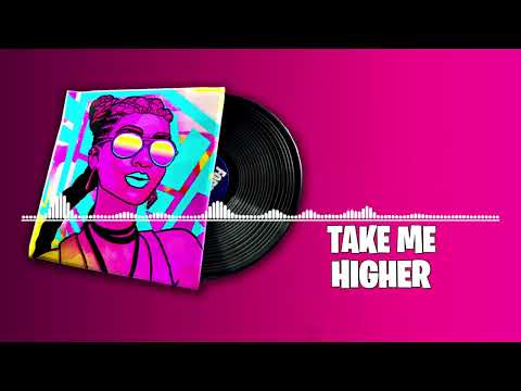 Fortnite Take Me Higher Lobby Music Original (FNCS Song)