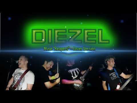 Diezel - Reapers cover version (Muse)