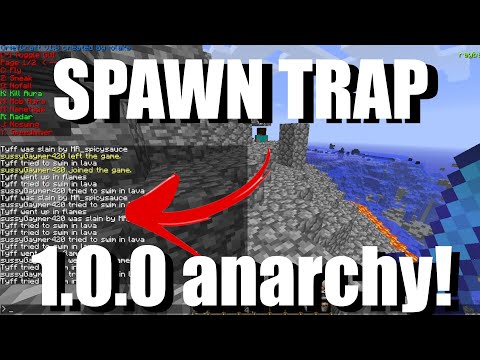 1.0.0 Anarchy spawn trapping!