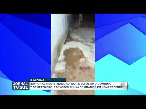 Tempestade de granizo atinge bairros de Nova Resende (MG)