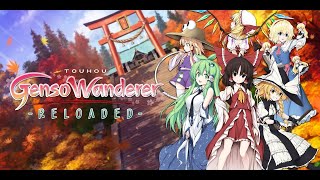 Touhou Genso Wanderer Reloaded - Blind Livestream!