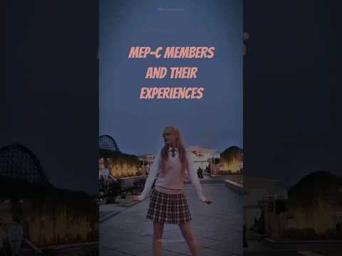 MEP-C Members Talent, Skills, and Experiences | #mepc #girlgroup #global #kpoptrainee