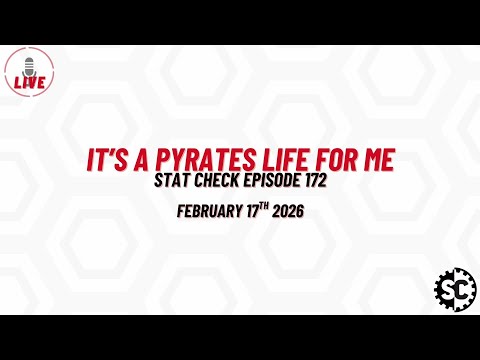 It's a Pyrates life for me - Stat Check Episode 172 - February 17th 2026