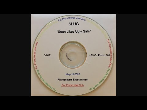 Slug, Atmosphere – Sean Loves Ugly Girls (Disk 2) [2003]