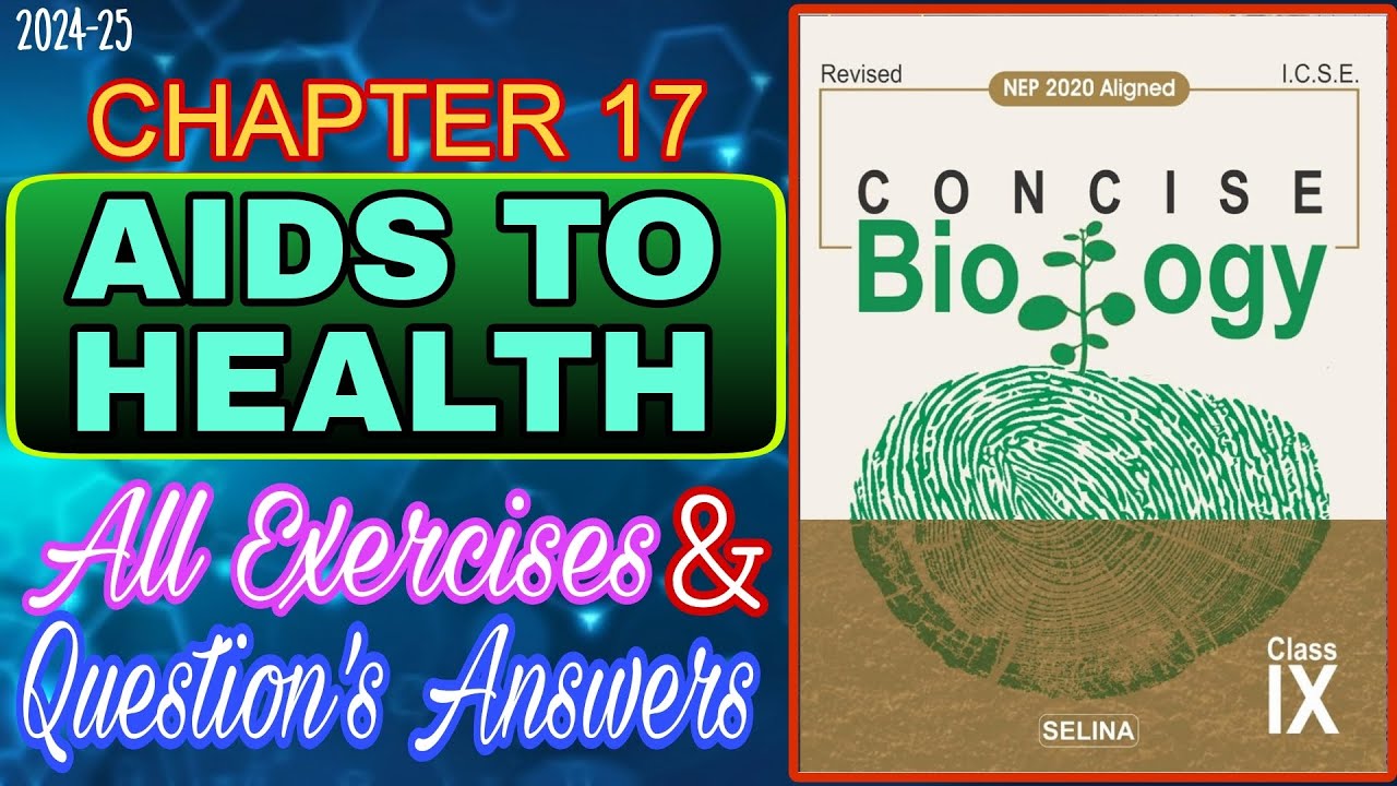 Aids to Health | Class 9 Biology | Chapter 17 | All Answers | 2024-25
