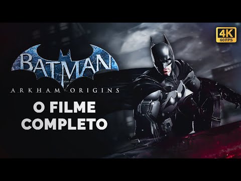 Batman: Arkham Origins - O Filme Completo (Dublado) 4K60