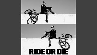 Ride or Die