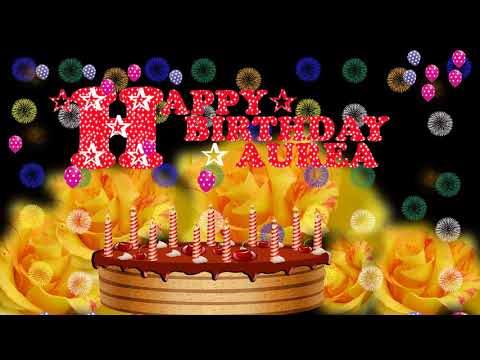 AUREA HAPPY BIRTHDAY TO YOU