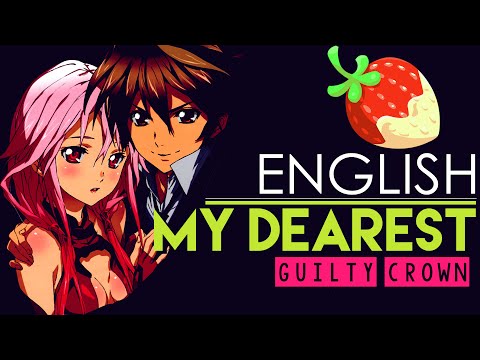 [Guilty Crown] My Dearest (English Cover by Sapphire)