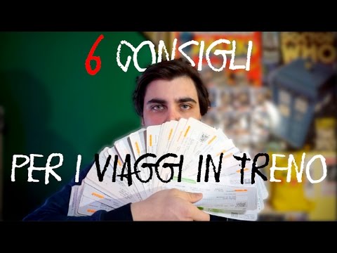 6 CONSIGLI PER I VIAGGI IN TRENO