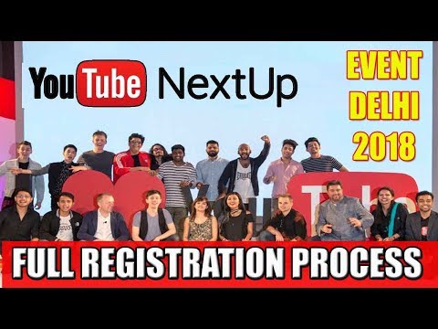 YouTube Nextup 2018 Registration Process | How to apply for Youtube Nextup Event 2018 | Nextup 2018 Video