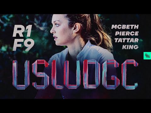 2019 USWDGC | R1F9 | McBeth, Pierce, King, Tattar