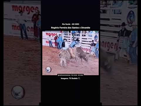 🇧🇷 Curta e comenta! 🤠👍🏻 Rogério Ferreira dos Santos x Dinamite - Rio Verde 2003 #shorts #rodeio