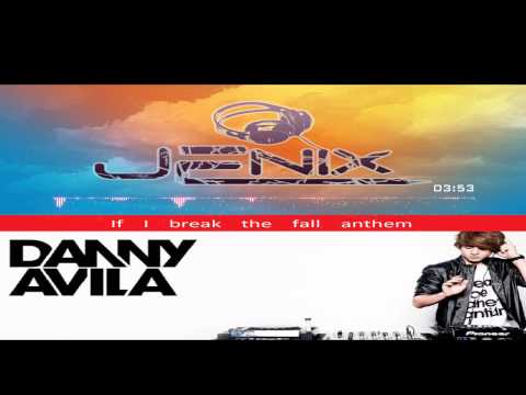 Danny Avila, Dimitri & Like Mike, Sick Individuals - If I break the fall anthem (DJ Jenix Mashup)