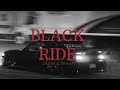 BLACK RIDE SLOWED REVERB DHANDA NYOLIWALA X HAMMY MUZIC