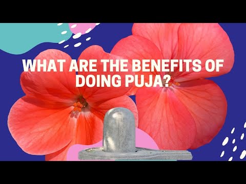 What are the benefits of doing puja? | Vedadhara