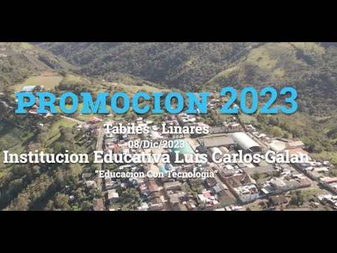 PROM 2023 - IE LUIS CARLOS GALAN - CORREGIMIENTO DE TABILES   LINARES NARIÑO