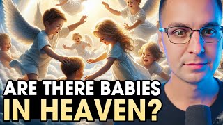 Download lagu Will There be CHILDREN in Heaven? The Surprising Answer mp3 Download lagu Will There be CHILDREN in Heaven? The Surprising Answer mp3