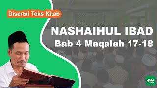 Kitab Nashaihul Ibad # Bab 4 Maqalah 17-18 # KH. Ahmad Bahauddin Nursalim