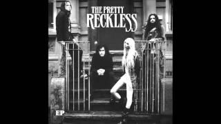 The Pretty Reckless -  He Loves You