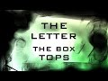The Letter - The Box Tops [World Lyrics]
