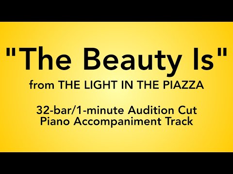 "The Beauty Is" from The Light in the Piazza - 32-bar/1-minute Audition Cut Piano Accompaniment