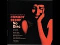 Cowboy Bebop - Green Bird by Yoko Kanno