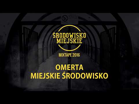 OMERTA - MIEJSKIE ŚRODOWISKO // PROD. DECHU (Audio)