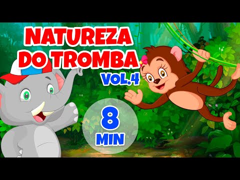 Natureza do Tromba Vol. 4 - Giramille 8 min | Desenho Animado Musical