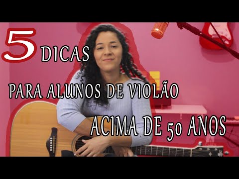 5 Dicas Para Alunos Iniciantes de Violão Acima de 50 Anos