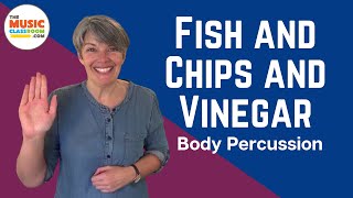 Body Percussion for Kids! | Fish and Chips and Vinegar Partner Songs | Music and Movement