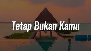 Download lagu Raisa, Rony Parulian - Tetap Bukan Kamu || [Mix Playlist Lirik] mp3