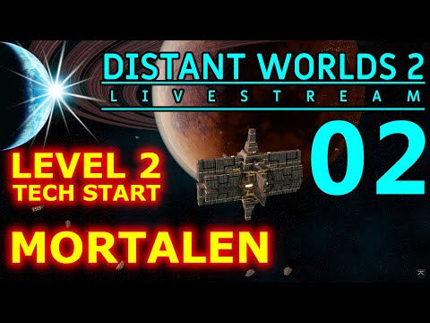 DISTANT WORLDS 2 - Tech Level 2 Start - 02 - Mortalen - PREVIEW RELEASE