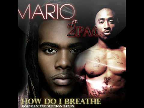 How Do I Breathe   Mario ft  2Pac Remix