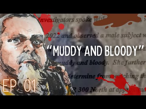DELPHI | The Case Against Richard Allen Ep. 1: “Muddy and Bloody”
