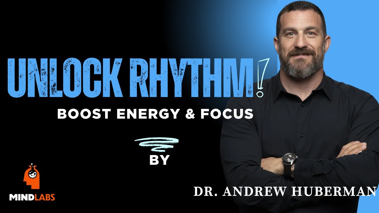 Circadian Rhythm: Boost Energy, Sleep & Focus with Science | Dr. Andrew Huberman | Mind Lab